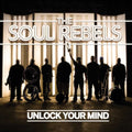 Soul Rebels - Unlock Your Mind (CD)
