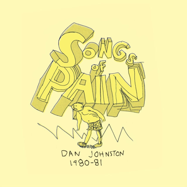 Daniel Johnston - Songs Of Pain (2LP) (Vinyl) (US Import)