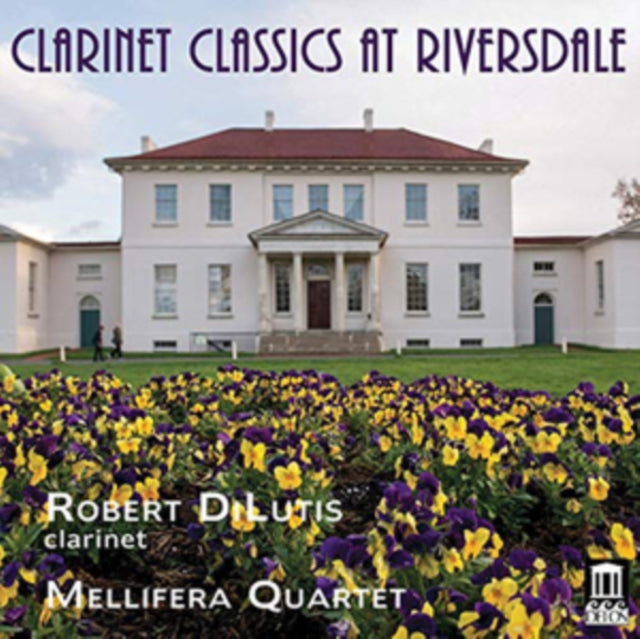 Robert Dilutis; Mellifera Quartet - Robert Dilutis: Clarinet Classics At Riversdale (CD)