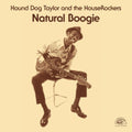 Hound Dog Taylor - Natural Boogie (Vinyl) (US Import)