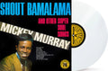 Mickey Murray - Shout Bamalama & Others (White Vinyl) (I) (Vinyl) (US Import)
