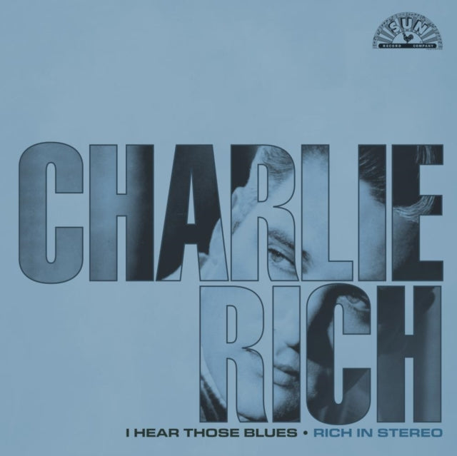 Charlie Rich - I Hear Those Blues: Rich In Stereo (Vinyl) (US Import)