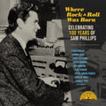 Various Artists - Where Rock 'N' Roll Was Born: Celebrating 100 Years Of Sam Phillips (2LP/SKY Blue Vinyl) (I) (Vinyl) (US Import)