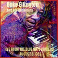 Duke Ellington & His Orchestra - Live From The Blue Note Chicago, August 6, 1952 (CD)