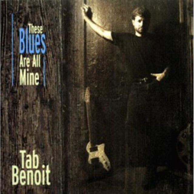 Tab Benoit - These Blues Are All Mine (CD)
