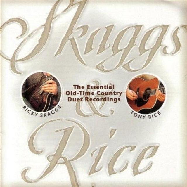 Ricky Skaggs / Tony Rice - Skaggs & Rice (CD)