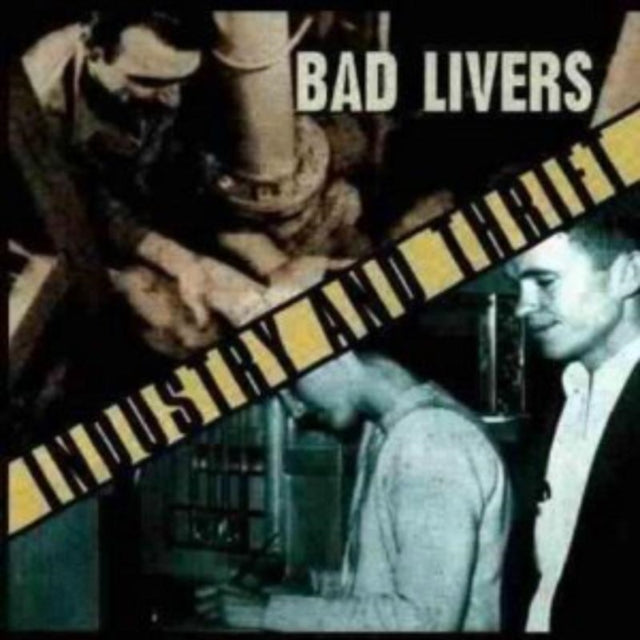 Bad Livers - Industry & Thrift (CD)