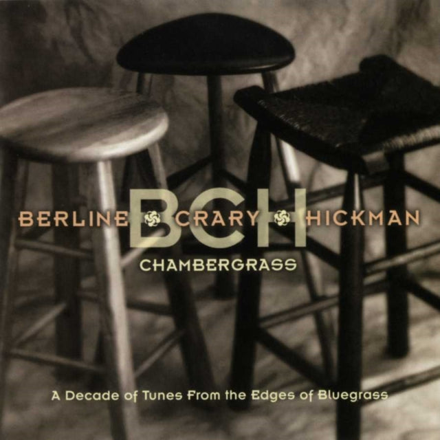 Berline / Crary / Hickman - Chambergrass (CD)