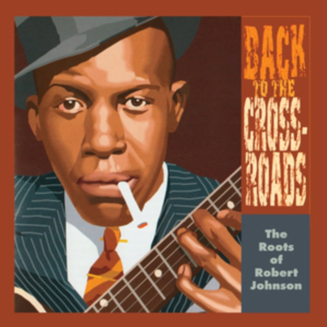 Various Artists - Roots Of Robert Johnsn: Back To The Crossroads (Vinyl) (US Import)
