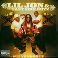 Lil Jon & The East Side Boyz - Put Yo Hood Up (CD)