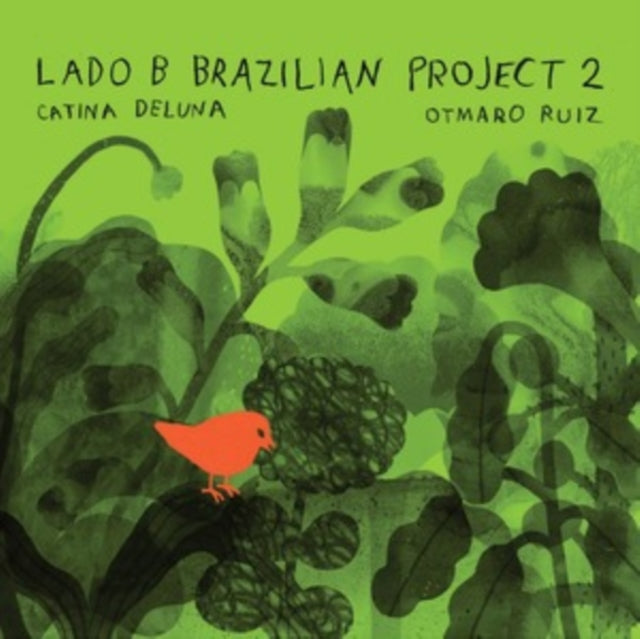 Catina Deluna / Otmaro Ruiz - Lado B Brazilian Project 2 (CD)