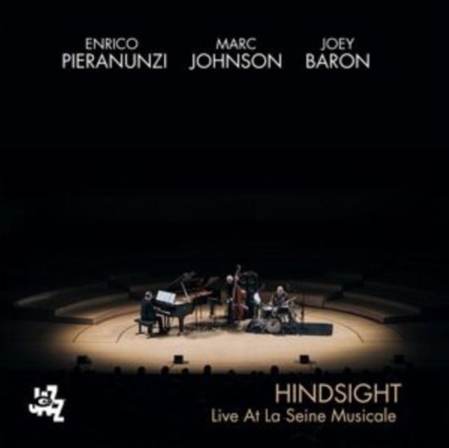 Enrico Pieranunzi / Johnson/Baron - Hindsight: Live At La Seine Musicale (CD)