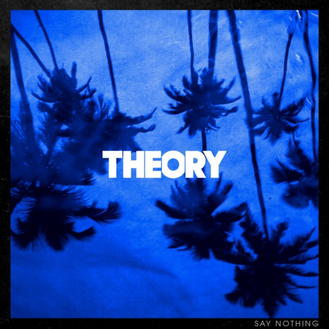 Theory Of A Deadman - Say Nothing (CD)