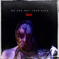 Slipknot - We Are Not Your Kind (Edited) (CD) (US Import)