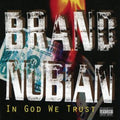Brand Nubian - In God We Trust (30th Anniversary/2LP/7 Inch) (Vinyl) (US Import)