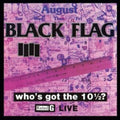Black Flag - Who's Got The 10 1/2: Live (Vinyl) (US Import)