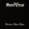 Saint Vitus - Heavier Than Thou (CD) (US Import)