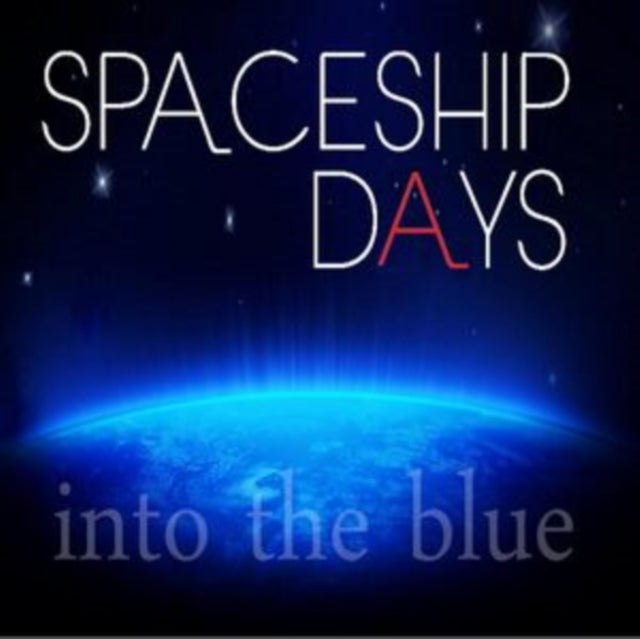 Spaceship Days - Into The Blue (CD)
