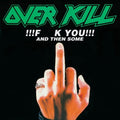 Overkill - Fuck You & Then Some (CD)