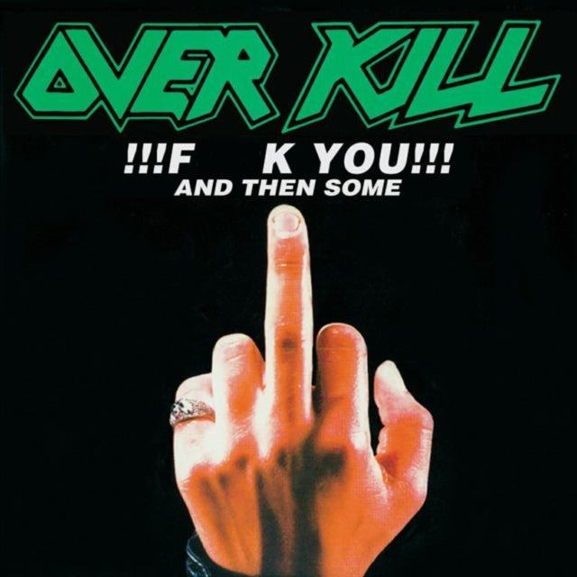 Overkill - Fuck You & Then Some (CD)