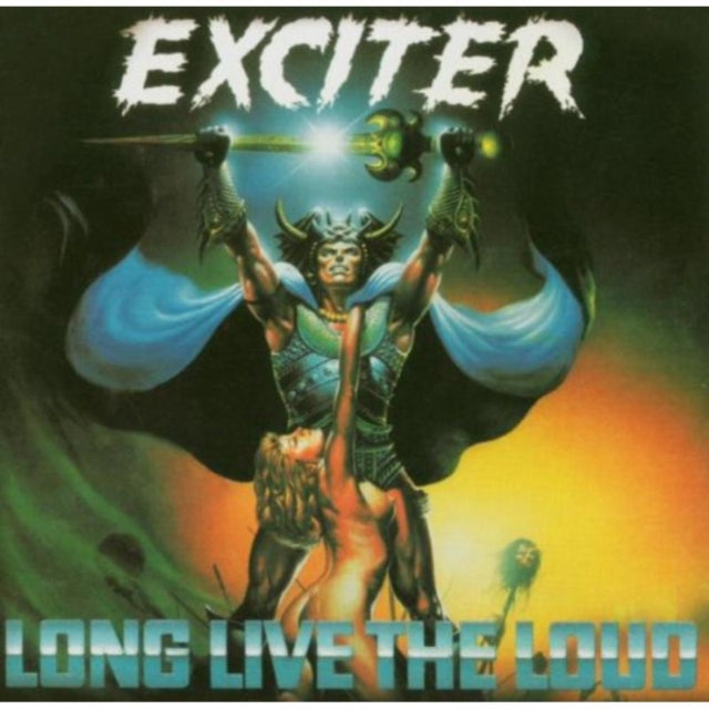 Exciter - Long Live The Loud (CD)