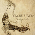 Dengue Fever - Deepest Lake (CD)
