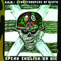S.O.D. - Speak English Or Die (30th Anniversary Edition) (CD)