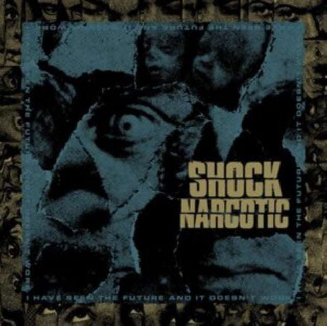 Shock Narcotic - I Have Seen The Future & It Doesn't Work (Vinyl) (US Import)