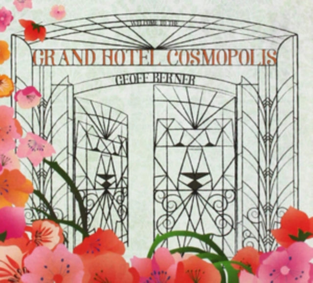 Geoff Berner - Grand Hotel Cosmopolis (Vinyl) (US Import)