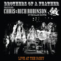 Robinson,Chris & Rich Robinson - Brothers Of A Feather: Live At The Roxy (Vinyl) (US Import)