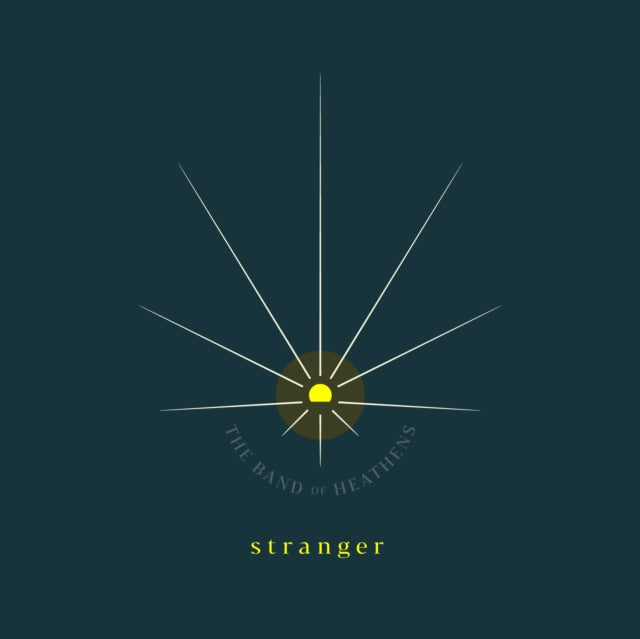 Band Of Heathens - Stranger (Vinyl) (US Import)