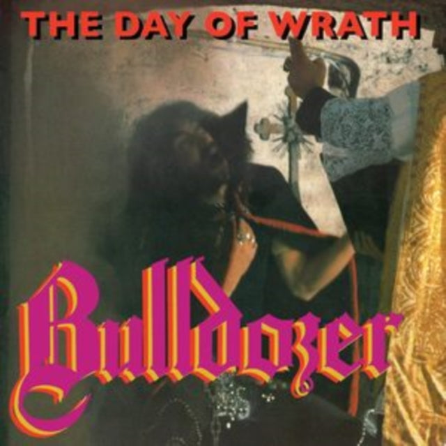 Bulldozer - Day Of Wrath (Yellow W/Hot Pink SP Vinyl) (Vinyl) (US Import)