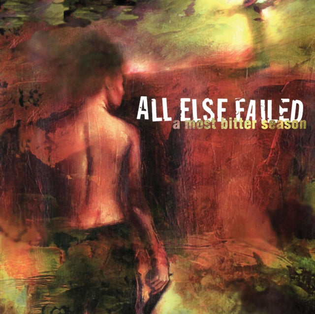 All Else Failed - Most Bitter Season (Vinyl) (US Import)