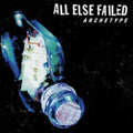 All Else Failed - Archetype (Vinyl) (US Import)