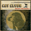 Cat Clyde - Down Rounder (Vinyl) (US Import)