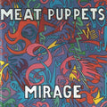Meat Puppets - Mirage (Vinyl) (US Import)