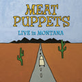 Meat Puppets - Live In Montana (Vinyl) (US Import)
