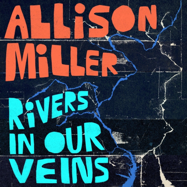 Allison Miller - Rivers In Our Veins (Vinyl) (US Import)