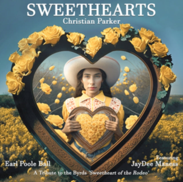 Christian Parker - Sweethearts: A Tribute To The Byrds Sweetheart Of The Rodeo (Vinyl) (US Import)