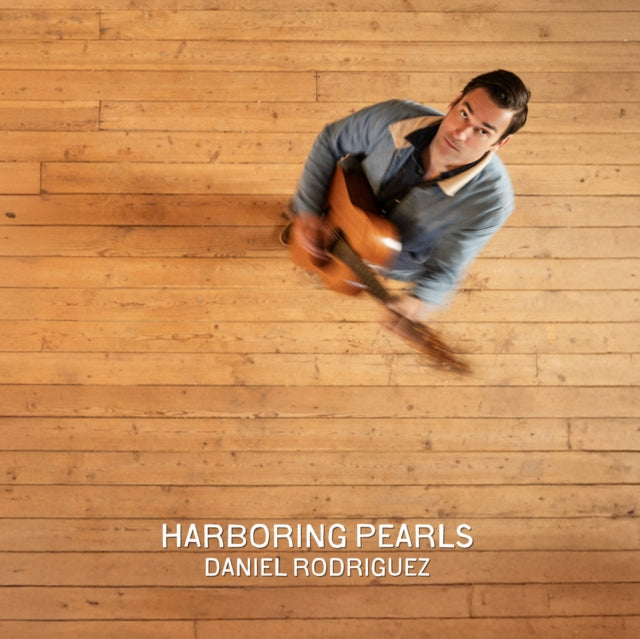 Daniel Rodriguez - Harboring Pearls (Vinyl) (US Import)