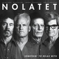Nolatet - Somethin' To Relax With (Vinyl) (US Import)
