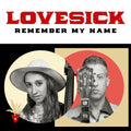 Lovesick - Remember My Name (Vinyl) (US Import)