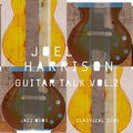 Joel Harrison - Guitar Talk Vol. 2 Classical & Jazz Duos (2CD) (CD)