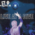 D.I. - Live At A Dive (CD)