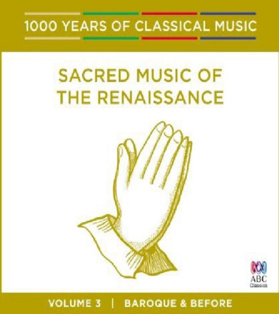 Various Artists - Sacred Music Of The Renaissance - 1000 Years Of - Vol 3 (CD)