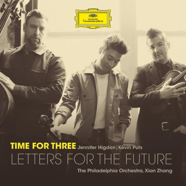 Time For Three; Xian Zhang; The Philadelphia Orchestra - Letters For The Future (CD)