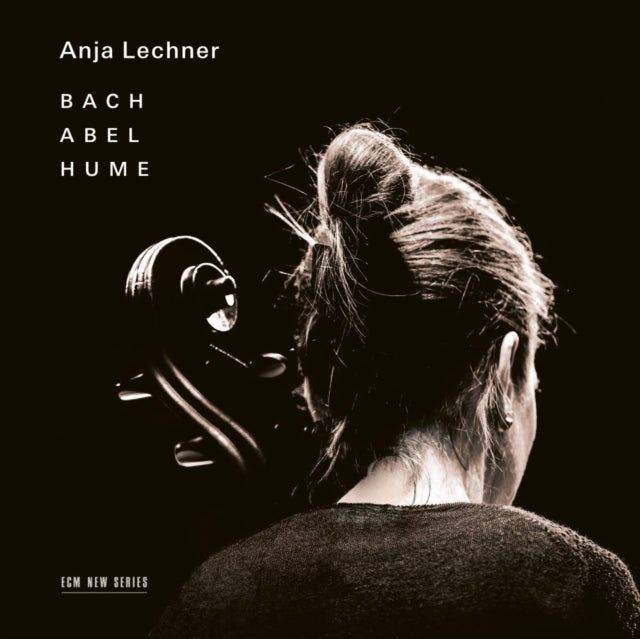 Anja Lechner - Bach/Abel/Hume (CD)