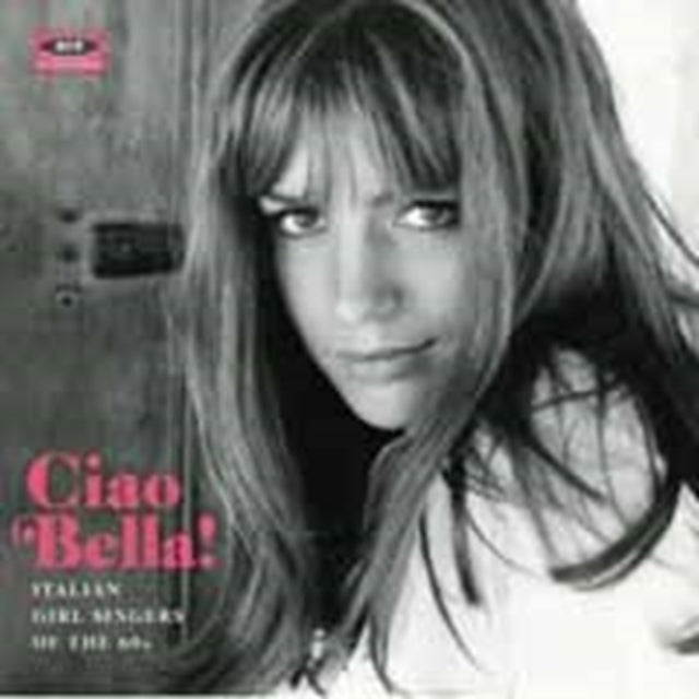 Various Artists - Ciao Bella: Italian Girl Singers Of The 60's / Var (CD) (US Import)