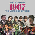 Various Artists - Jon Savage's 1967 - The Year Pop Divided (CD) (US Import)