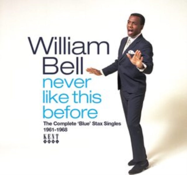 William Bell - Never Like This Before - The Complete Blue Stax Singles 1961-1968 (CD)
